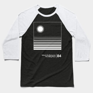 The Killing Moon / Minimalist Style Graphic Artwork Baseball T-Shirt